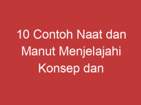 10 Contoh Naat Dan Manut Menjelajahi Konsep Dan Implementasinya