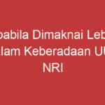 Apabila Dimaknai Lebih Dalam Keberadaan Uud Nri Tahun 1945 Merupakan...