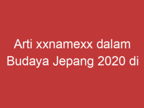 Arti Xxnamexx Dalam Budaya Jepang 2020 Di Indonesia