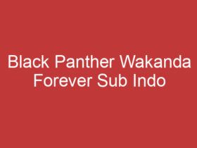 Black Panther Wakanda Forever Sub Indo Pertempuran Epik Di Bumi Wakanda