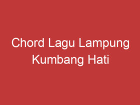 Chord Lagu Lampung Kumbang Hati