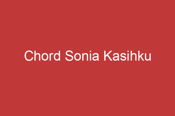 Chord Sonia Kasihku