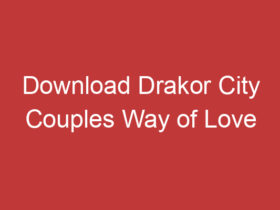 Download Drakor City Couples Way Of Love Drakorindo Panduan Lengkap