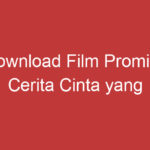 Download Film Promise Cerita Cinta Yang Mengharukan