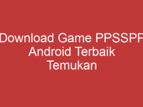 Download Game Ppsspp Android Terbaik Temukan Sensasi Bermain Game Terbaik Di Android Anda!