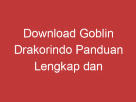 Download Goblin Drakorindo Panduan Lengkap Dan Praktis Untuk Menonton Drama Korea Goblin