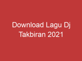 Download Lagu Dj Takbiran 2021