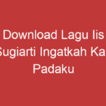 Download Lagu Iis Sugiarti Ingatkah Kau Padaku