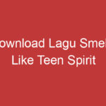 Download Lagu Smells Like Teen Spirit