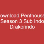 Download Penthouses Season 3 Sub Indo Drakorindo Langsung Unduh Episode Terbaru!