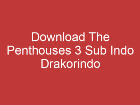 Download The Penthouses 3 Sub Indo Drakorindo Nikmati Keseruan Drama Korea Terbaru!