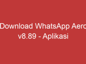 Download Whatsapp Aero V8.89 Aplikasi Modifikasi Whatsapp Terbaru