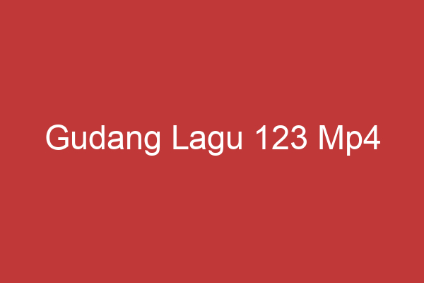 Gudang Lagu 123 Mp4