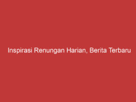 Inspirasi Renungan Harian, Berita Terbaru