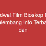 Jadwal Film Bioskop Ps Palembang Info Terbaru Dan Tontonan Seru