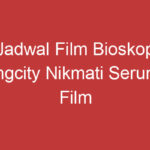 Jadwal Film Bioskop Tangcity Nikmati Serunya Film Terbaru Di Tangcity Mall