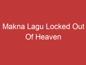 Makna Lagu Locked Out Of Heaven