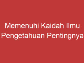 Memenuhi Kaidah Ilmu Pengetahuan Pentingnya Mengikuti Metode Ilmiah