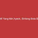 Profil Yang Min,hyeok, Bintang Bola Baru?