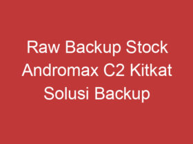 Raw Backup Stock Andromax C2 Kitkat Solusi Backup Data Ponsel Anda