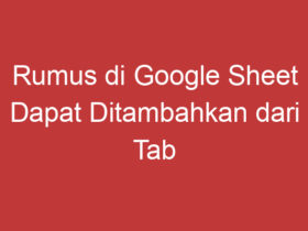 Rumus Di Google Sheet Dapat Ditambahkan Dari Tab Mana