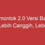 Simontok 2.0 Versi Baru Lebih Canggih, Lebih Mudah, Lebih Seru!