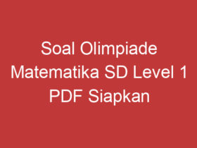 Soal Olimpiade Matematika Sd Level 1 Pdf Siapkan Dirimu Untuk Tantangan Matematika!