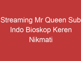 Streaming Mr Queen Sub Indo Bioskop Keren Nikmati Kelucuan Dan Intrik Sejarah Korea