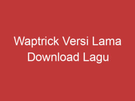 Waptrick Versi Lama Download Lagu