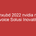 Xnxubd 2022 Nvidia Rtx Voice Solusi Inovatif Untuk Kualitas Audio Terbaik