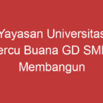 Yayasan Universitas Mercu Buana Gd Smpt Membangun Generasi Penerus Unggul